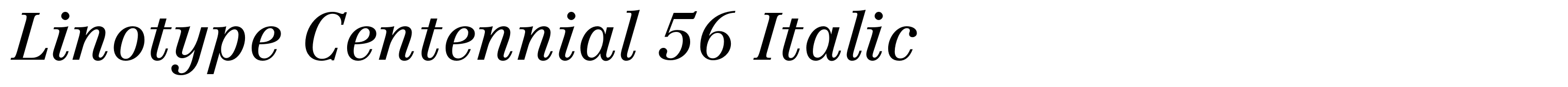 Linotype Centennial 56 Italic